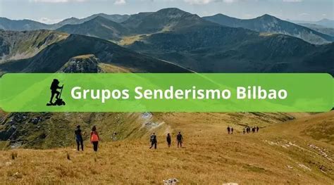 club montaña bilbao|Grupos Senderismo Bilbao